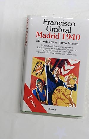 Imagen del vendedor de Madrid 1940 memorias de un joven fascista a la venta por Librera Alonso Quijano