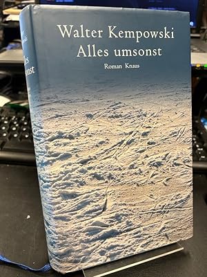 Imagen del vendedor de Alles umsonst. Roman. a la venta por Altstadt-Antiquariat Nowicki-Hecht UG