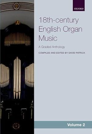 Immagine del venditore per 18th-century English Organ Music, Volume 2: A graded anthology (18th-century English Organ Music, 2) venduto da WeBuyBooks