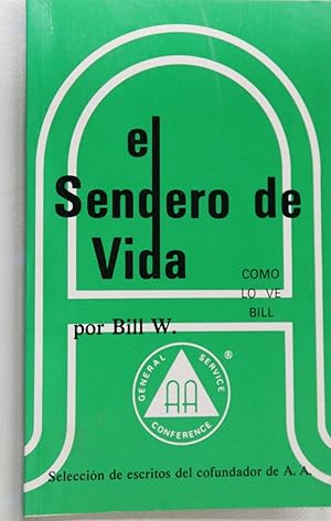 Seller image for El sendero de vida (cmo lo ve Bill) for sale by Librera Alonso Quijano