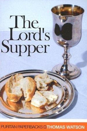 Bild des Verkufers fr The Lord's Supper (Puritan Paperbacks) zum Verkauf von WeBuyBooks