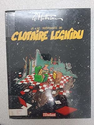 Vie trepidante clotaire legnidu 092193 (Bande Dessinée)