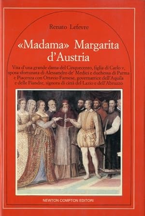 Seller image for Madama'' Margarita d'Austria. for sale by LIBET - Libreria del Riacquisto