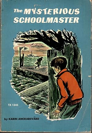 Bild des Verkufers fr THE MYSTERIOUS SCHOOLMASTER zum Verkauf von The Reading Well Bookstore