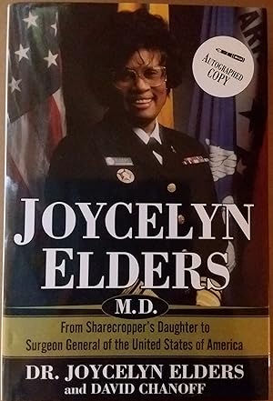 Seller image for Joycelyn Elders, M.D.: From Sharecropper's Daughter to Surgeon General of the United States of America (Signed) for sale by PSBooks