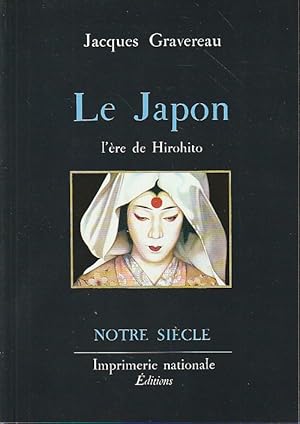 Bild des Verkufers fr Le Japon: l're de Hirohito, zum Verkauf von L'Odeur du Book