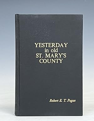 Seller image for Yesterday in St. Mary's County for sale by Vintage Books and Fine Art