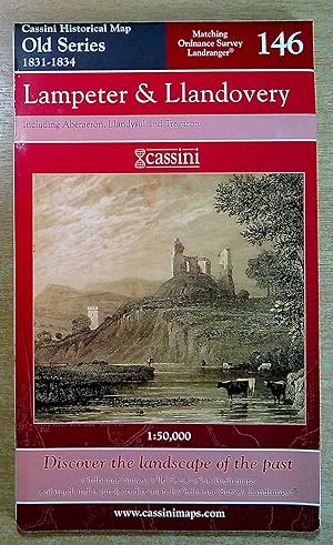 Seller image for Cassini Historical Map : Old Series 1831-1834 No.146 : Lampeter & Llandovery including Aberaeron, Llandysul & Tregaron for sale by Pendleburys - the bookshop in the hills