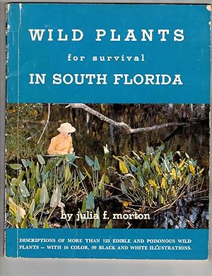 Immagine del venditore per Wild Plants for Survival in South Florida venduto da Wickham Books South