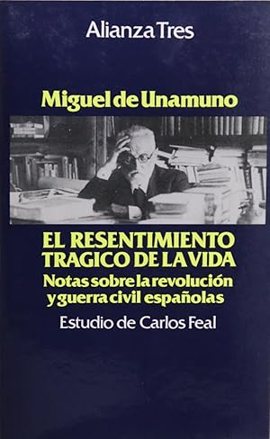 Imagen del vendedor de El resentimiento trgico de la vida notas sobre la revolucin y guerra civil espaolas a la venta por Librera Alonso Quijano