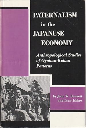 Seller image for Paternalism in the japanese economy: Anthropological studies of Oyabun-Kobun patterns, for sale by L'Odeur du Book