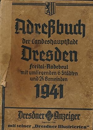 Adreßbuch der Landeshauptstadt Dresden,Freital - Radebeul mit umliegenden 6 Städten und 24 Gemein...