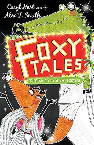 Seller image for Foxy Tales 2: The Road to Fame and Fortune: Book 2 for sale by WeBuyBooks 2