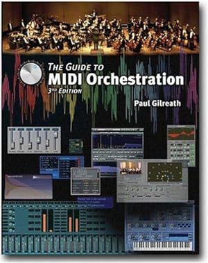 Seller image for The Guide To MIDI Orchestration for sale by WeBuyBooks