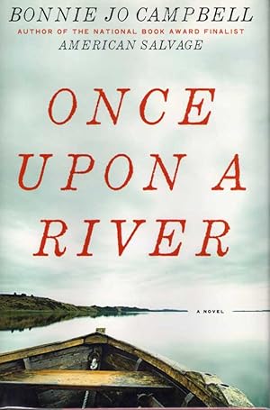 Image du vendeur pour Once Upon A River mis en vente par First Place Books - ABAA, ILAB