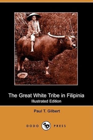 Seller image for The Great White Tribe in Filipinia for sale by WeBuyBooks