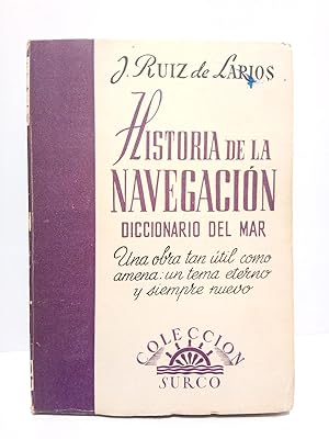 Imagen del vendedor de Historia de la navegacin y diccionario del mar a la venta por Librera Miguel Miranda