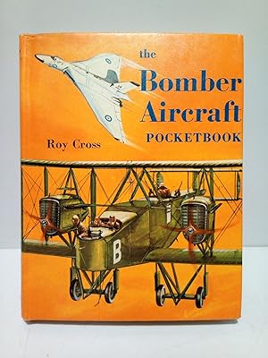 Bild des Verkufers fr The Bonber Aircraft, Pocketbook / Compiled and Edited by Roy Cross zum Verkauf von Librera Miguel Miranda