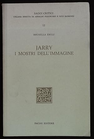 Image du vendeur pour Jarry. I mostri dell'immagine mis en vente par Libreria Menab