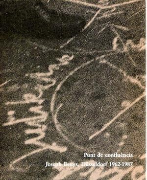 Seller image for Punt de confluncia. Joseph Beuys, Dsseldorf 1962 - 1987. for sale by Antiquariat Querido - Frank Hermann