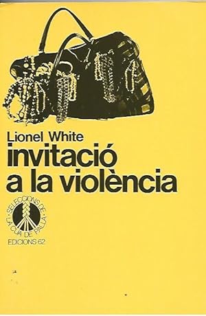 Seller image for INVITACIO A LA VIOLENCIA for sale by LLIBRERIA TECNICA