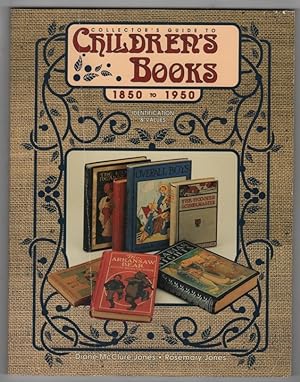 Imagen del vendedor de Collector's Guide to Children's Books, 1850 to 1950: Identification & Values a la venta por Ainsworth Books ( IOBA)