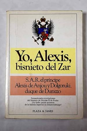Image du vendeur pour Yo, Alexis, bisnieto del zar mis en vente par Alcan Libros