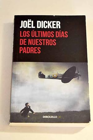 Imagen del vendedor de Los ltimos das de nuestros padres a la venta por Alcan Libros