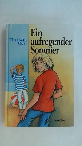 Seller image for EIN AUFREGENDER SOMMER. for sale by Buchmerlin