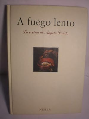 Seller image for A fuego lento. La cocina de Angela Landa for sale by Librera Antonio Azorn