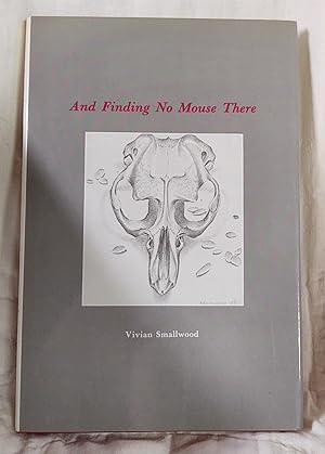 Seller image for And Finding No Mouse There for sale by Interstellar Bookseller