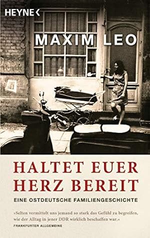 Imagen del vendedor de Haltet euer Herz bereit: Eine ostdeutsche Familiengeschichte a la venta por WeBuyBooks