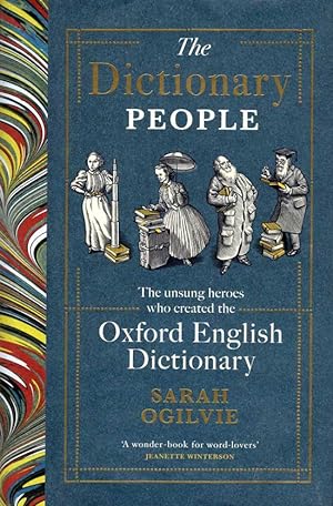 Seller image for The Dictionary People. The Unsung Heroes Who Created The Oxford English Dictionary for sale by First Place Books - ABAA, ILAB