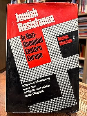 Seller image for Jewish resistance in Nazi-occupied Eastern Europe: With a historical survey of the Jew as fighter and soldier in the Diaspora for sale by Encore Books