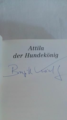 Bild des Verkufers fr ATTILA DER HUNNENKNIG: HUNDEGESCHICHTEN. zum Verkauf von Buchmerlin