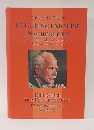 Bild des Verkufers fr C. G. Jung und seine Nachfolger. Die internationale Entwicklung der Analytischen Psychologie. zum Verkauf von Der Buchfreund