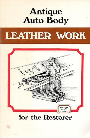 Image du vendeur pour Antique Auto Body Leather Work for the Restorer mis en vente par Book Booth