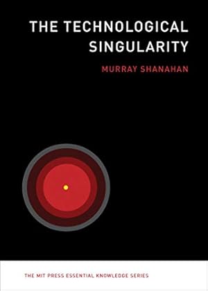 Imagen del vendedor de The Technological Singularity (The MIT Press Essential Knowledge Series) a la venta por WeBuyBooks