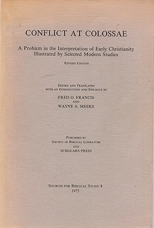 Seller image for Conflict at Colossae A Problem in the Interpretation of Early Christianity Illustrated by Selected Modern Studies for sale by Book Booth