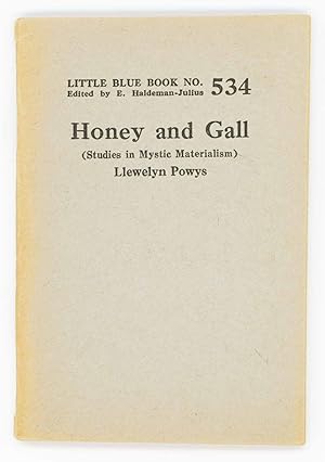 Seller image for Honey and Gall (Studies in Mystic Materialism). Little Blue Book No. 534 for sale by Division Leap