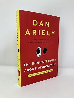 Seller image for The (Honest) Truth About Dishonesty: How We Lie to Everyone---Especially Ourselves for sale by Southampton Books