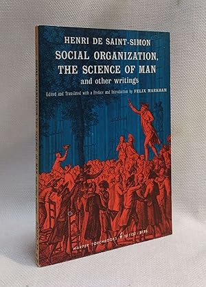 Social Organization, the Science of Man, and Other Writings