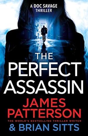Imagen del vendedor de The Perfect Assassin: A ruthless captor. A deadly lesson. (Doc Savage Thriller, 1) a la venta por WeBuyBooks