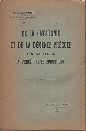 Seller image for De la Catatonie et de la dmence prcoce conscutives  l'encphalite pidmique . for sale by LIBRAIRIE PIMLICO