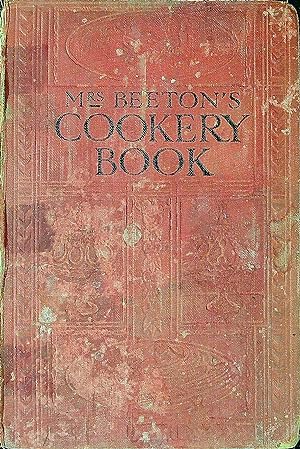Bild des Verkufers fr Mrs. Beeton's Cookery Book: All About Cookery, Household Work, Marketing, Trussing, Carving, Etc. zum Verkauf von Wonder Book