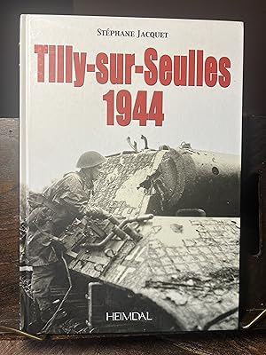 Seller image for Tilly Sur Seulles: 7-26 June 1944 for sale by Quills Books