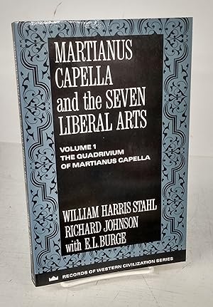 Bild des Verkufers fr Martianus Capella and the Seven Liberal Arts. Volume 1: The Quadrivium of Martianus Capella zum Verkauf von Attic Books (ABAC, ILAB)