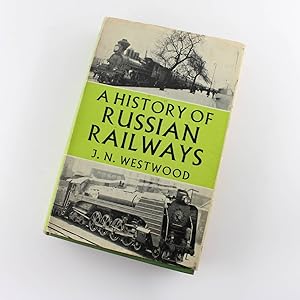 Seller image for A History of Russian Railways book by JN Westwood for sale by West Cove UK