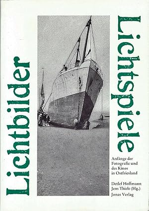 Immagine del venditore per Lichtbilder - Lichtspiele / Anfnge der Fotografie und des Kinos in Ostfriesland venduto da Bcherhandel-im-Netz/Versandantiquariat