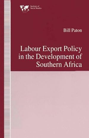 Immagine del venditore per Labour Export Policy in the Development of Southern Africa venduto da BuchWeltWeit Ludwig Meier e.K.
